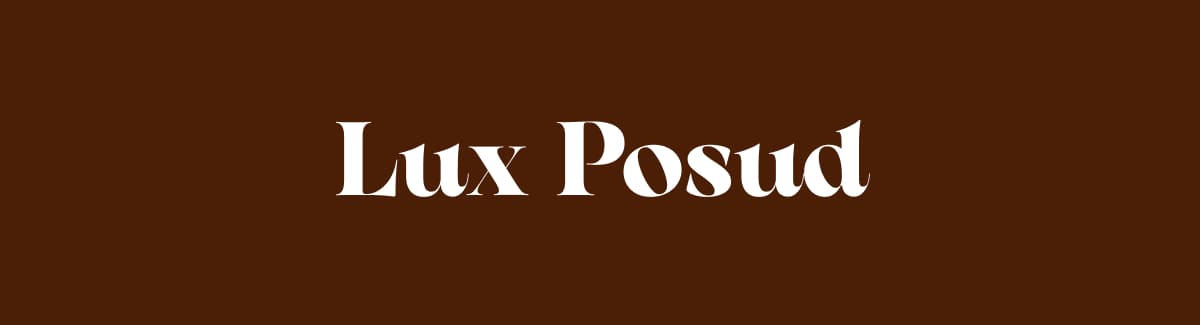 Преміальний посуд «Lux Posud»